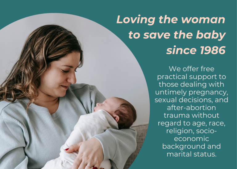 We offer free practical support to those dealing with untimely pregnancy, sexual decisions, and after-abortion trauma without regard to age, race, religion, socio-economic background and marital status.